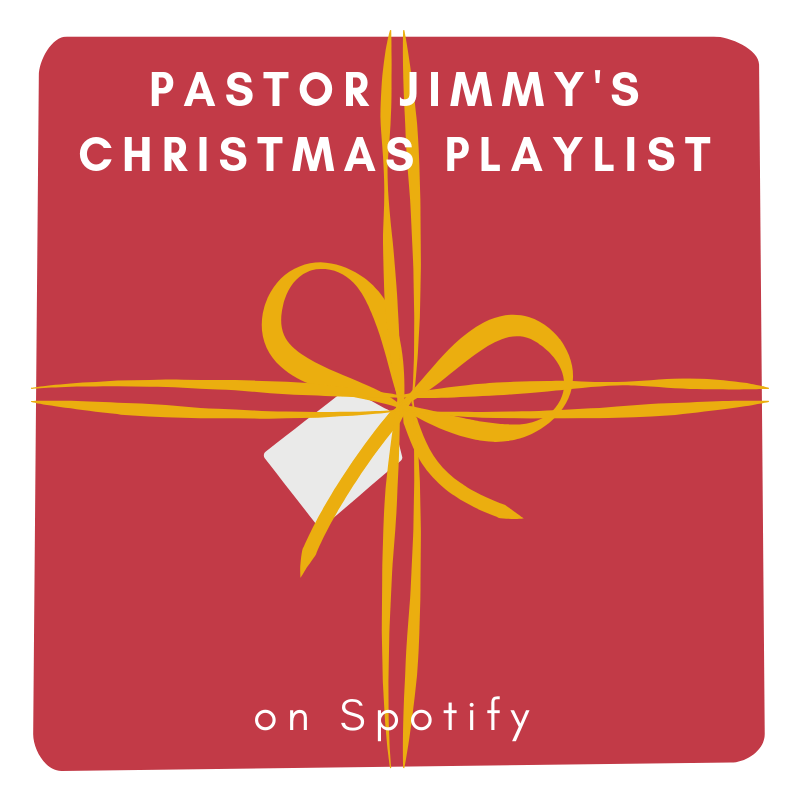 PASTOR JIMMY'S CHRISTMAS PLAYLIST